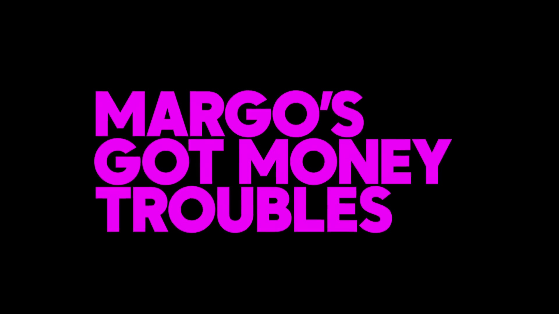 iheartelle_margomoneytrouble_trailer_000285.jpg
